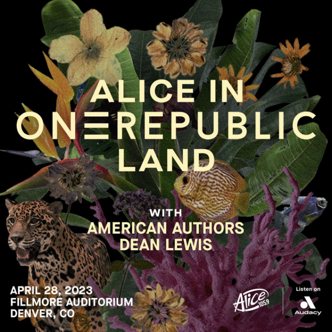 Alice in OneRepublicLand: OneRepublic, American Authors & Dean Lewis at OneRepublic Concerts
